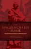 The Unquenchable Flame