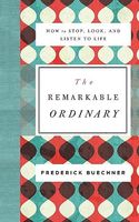 The Remarkable Ordinary