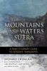 The Mountains and Waters Sutra
