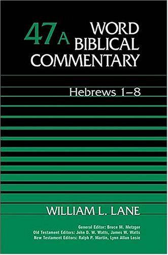 Hebrews 1-8, Volume 47A