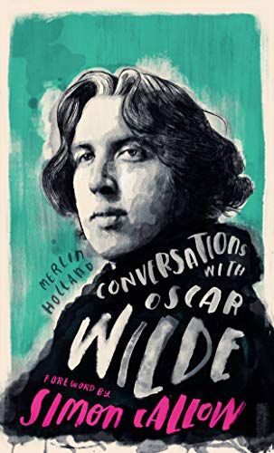 Conversations with Oscar Wilde