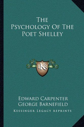 Revival: The Psychology of the Poet Shelley (1925)