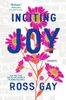Inciting Joy