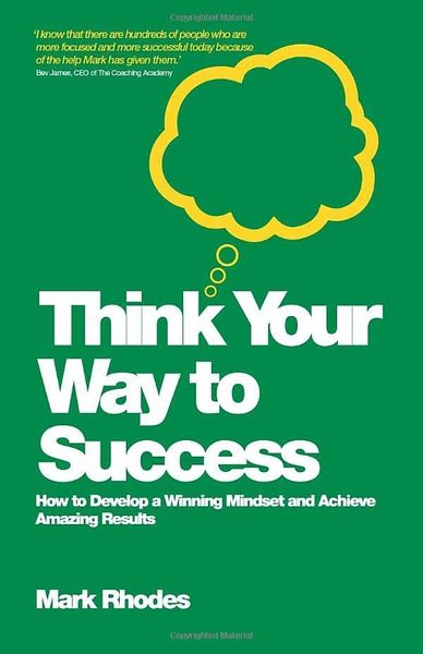 Think Your Way to Success