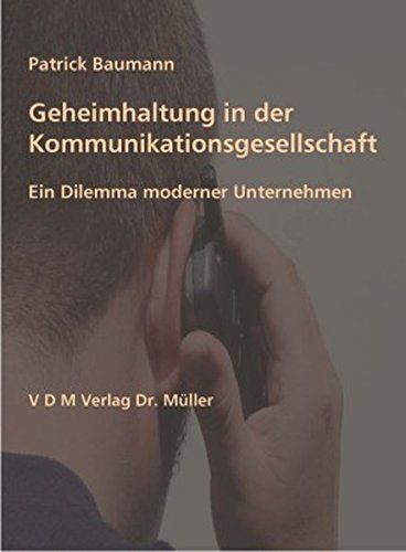 Geheimhaltung in der Kommunikationsgesellschaft