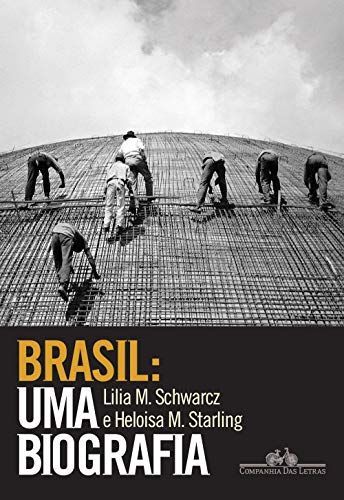 Brazil: A Biography