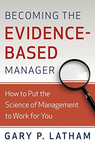 Becoming the Evidence-Based Manager