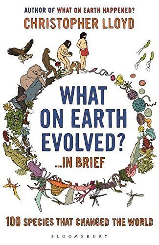 What on Earth Evolved? ... in Brief