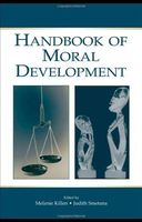 Handbook of Moral Development