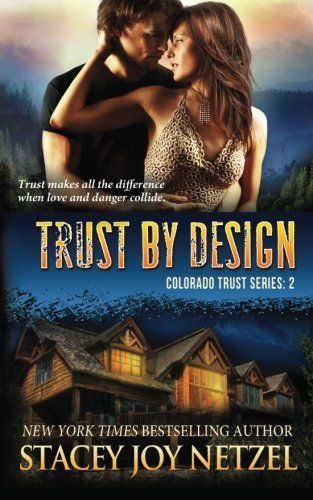 Trust by Design (Colorado Trust Series - 2)