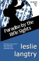 Paradise by the Rifle Sights