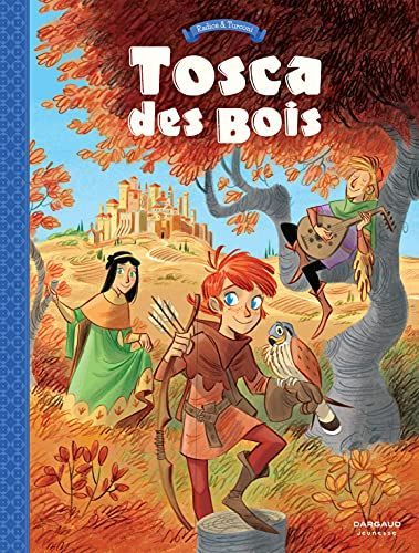 Tosca des Bois - Volume 1 - Tosca
