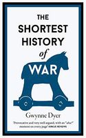 The Shortest History of War