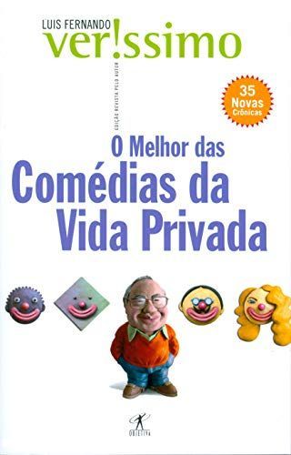 O melhor das comedias da vida privada. Cronicas.