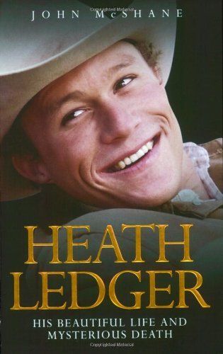 Heath Ledger - His Beautiful Life and Mysterious Death