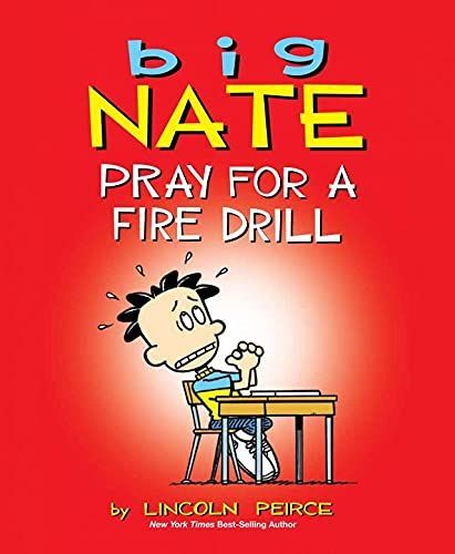 Big Nate -- Pray for a Fire Drill