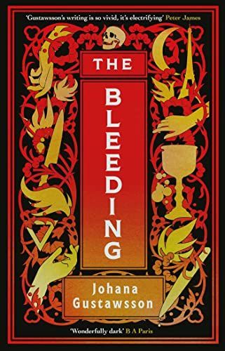 The Bleeding: The dazzlingly dark gothic thriller that everyone is talking about...