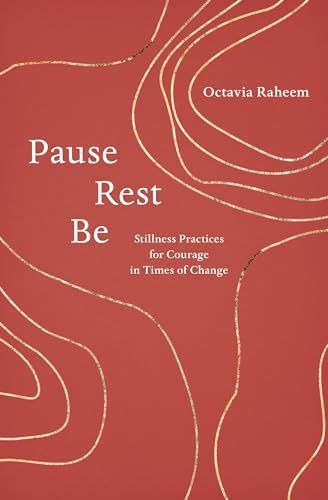 Pause, Rest, Be