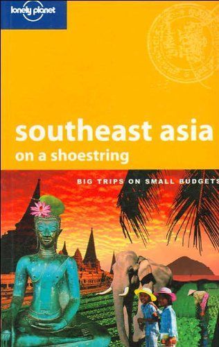 Lonely Planet Southeast Asia on a shoestring