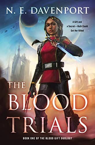 The Blood Trials (The Blood Gift Duology, Book 1)