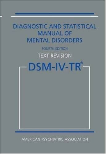 Diagnostic and Statistical Manual of Mental Disorders DSM-IV