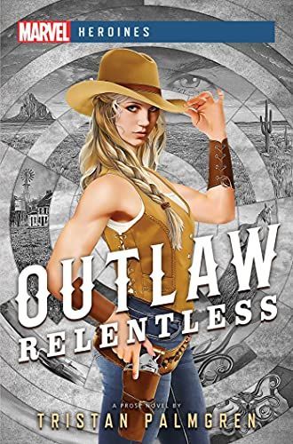 Outlaw : Relentless