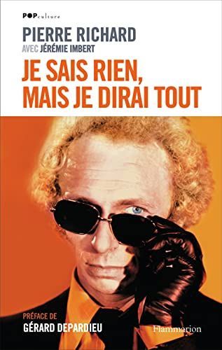 Je sais rien, mais je dirai tout
