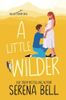 A Little Wilder