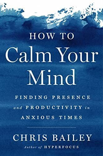 How to Calm Your Mind