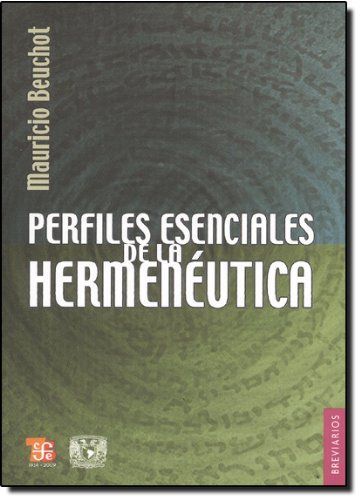 Perfiles Esenciales De La Hermeneutica