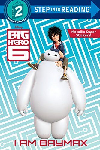 I Am Baymax (Disney Big Hero 6)