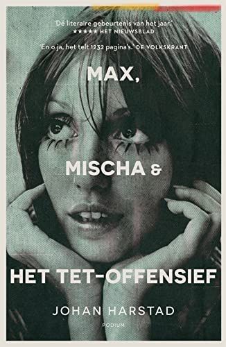 Max, Mischa & Tet-offensiven