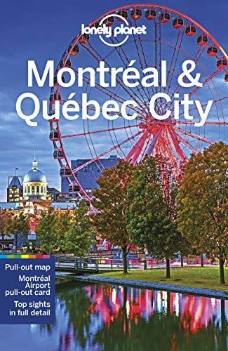 Lonely Planet Montreal and Quebec City