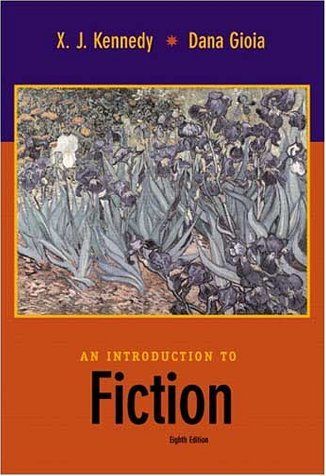 An Introduction to Fiction/Includes 1995 Mla Guidelines