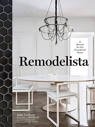 Remodelista: A Guide to the 100 Most Beautiful, Useful Household Objects