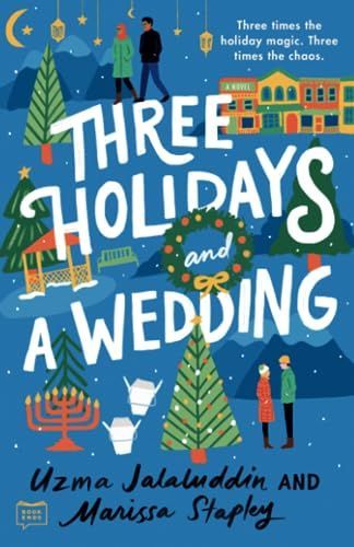 Three Holidays and a Wedding