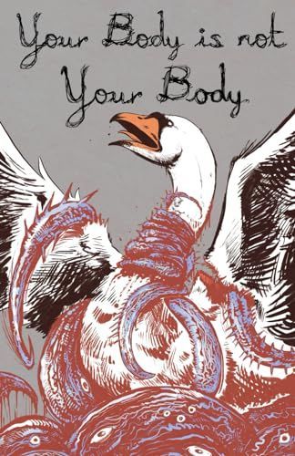 Your Body is Not Your Body