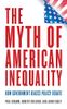 The Myth of American Inequality