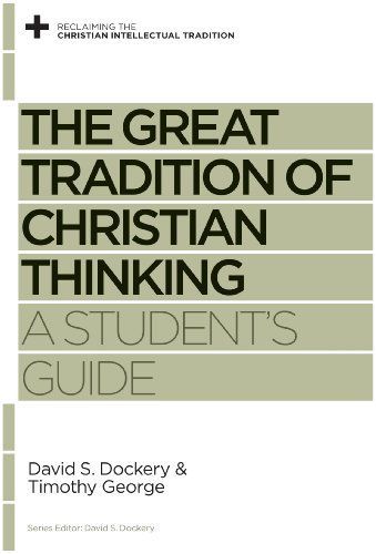 The Great Tradition of Christian Thinking