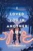 I Loved You in Another Life