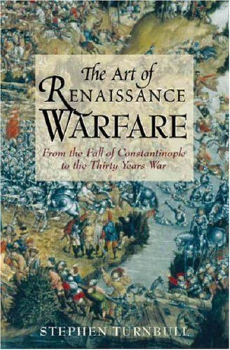The Art of Renaissance Warfare