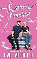 Love Flushed