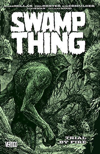 Swamp Thing Vol. 3: Trial by Fire