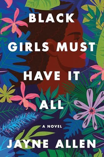 Black Girls Must Have It All