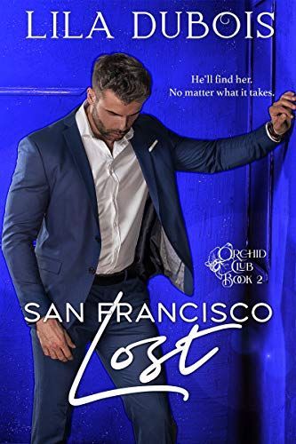 San Francisco Lost : The San Francisco Trilogy