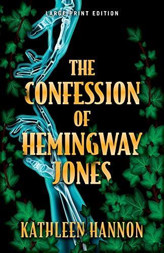 Confession of Hemingway Jones