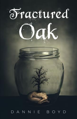 Fractured Oak