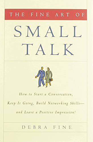 The Fine Art of Small Talk