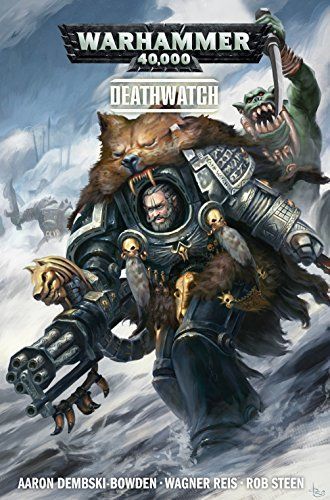 Warhammer 40,000 Deathwatch Vol. 1