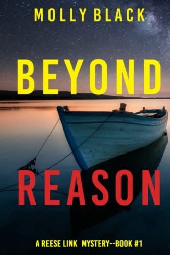 Beyond Reason (A Reese Link Mystery—Book One)